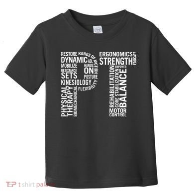 Physical Therapy Hoodie PT Month Physical Therapist Gift Toddler T-Shirt