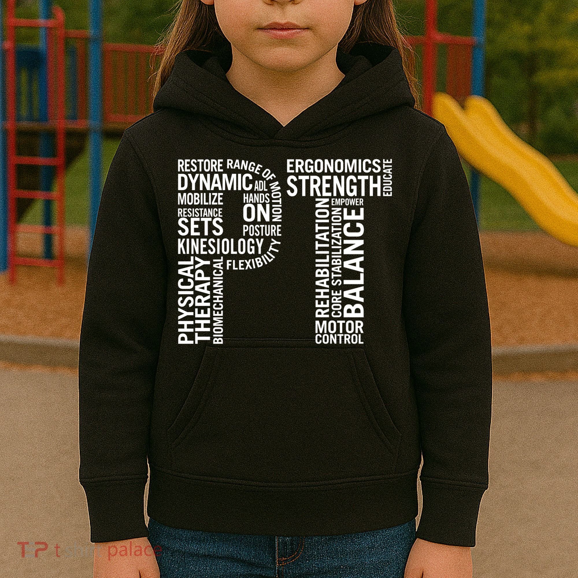 Physical Therapy Hoodie PT Month Physical Therapist Gift Kids Hoodie