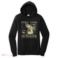 Part Time Hooker Fisher Funny Fishing Cute Gift Women's Hoodie thumb 0