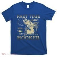 Part Time Hooker Fisher Funny Fishing Cute Gift T-Shirt thumb 0