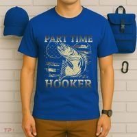 Part Time Hooker Fisher Funny Fishing Cute Gift T-Shirt thumb 6