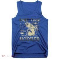 Part Time Hooker Fisher Funny Fishing Cute Gift Tank Top thumb 0