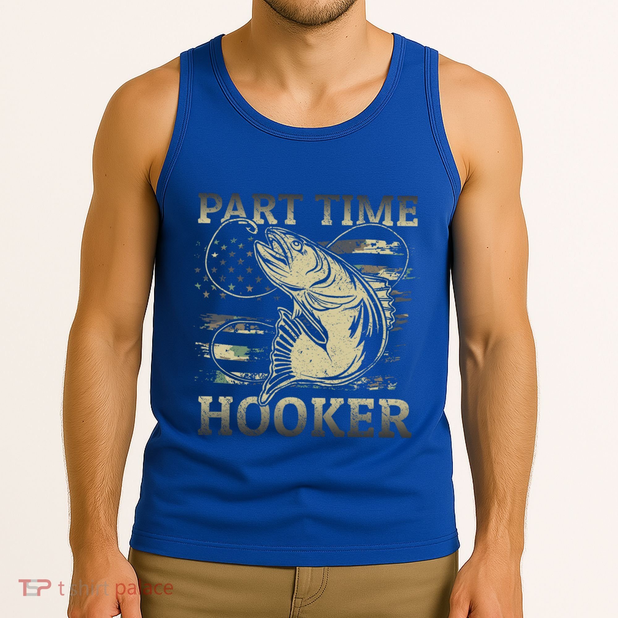 Part Time Hooker Fisher Funny Fishing Cute Gift Tank Top