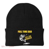Part Time Hooker Full Time Dad Jokes Fathers Day Fishing Cute Gift Beanie thumb 0