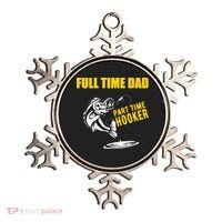 Part Time Hooker Full Time Dad Jokes Fathers Day Fishing Cute Gift Ornament thumb 0