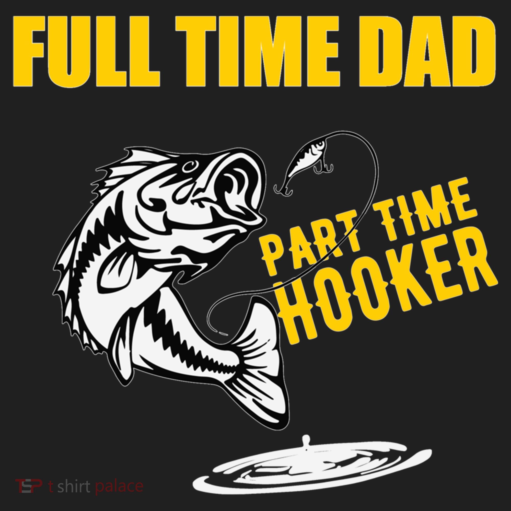 Part Time Hooker Full Time Dad Jokes Fathers Day Fishing Cute Gift Golf Towel