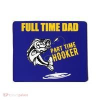 Part Time Hooker Full Time Dad Jokes Fathers Day Fishing Cute Gift Mousepad thumb 0