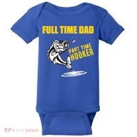 Part Time Hooker Full Time Dad Jokes Fathers Day Fishing Cute Gift Baby Bodysuit thumb 0