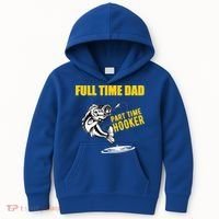 Part Time Hooker Full Time Dad Jokes Fathers Day Fishing Cute Gift Kids Hoodie thumb 0