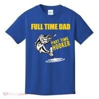 Part Time Hooker Full Time Dad Jokes Fathers Day Fishing Cute Gift Kids T-Shirt thumb 0