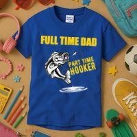 Part Time Hooker Full Time Dad Jokes Fathers Day Fishing Cute Gift Kids T-Shirt thumb 3