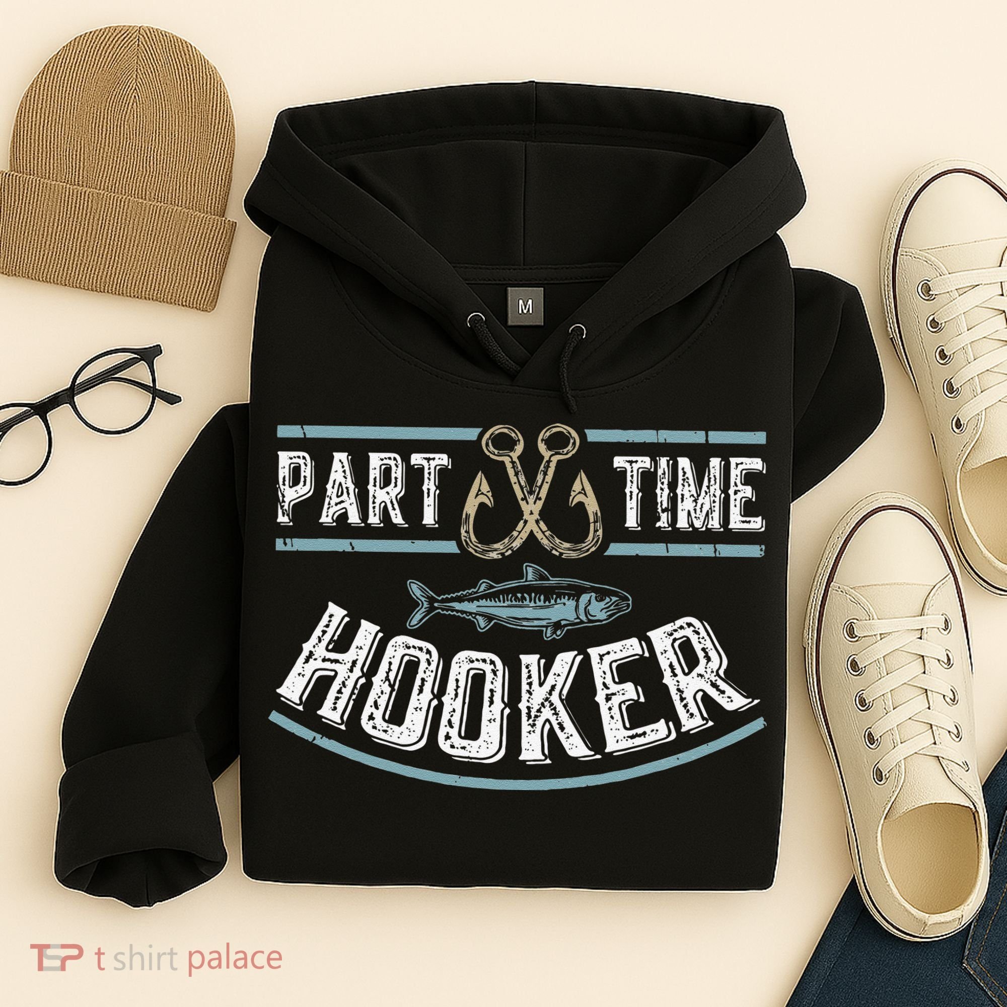 Part Time Hooker Fishing Hoodie
