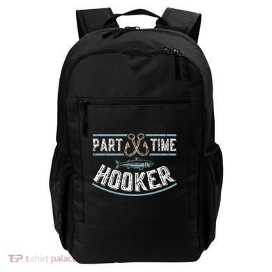 Part Time Hooker Fishing Backpack
