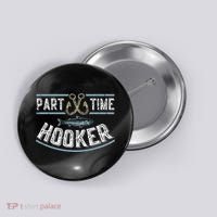 Part Time Hooker Fishing Button thumb 0