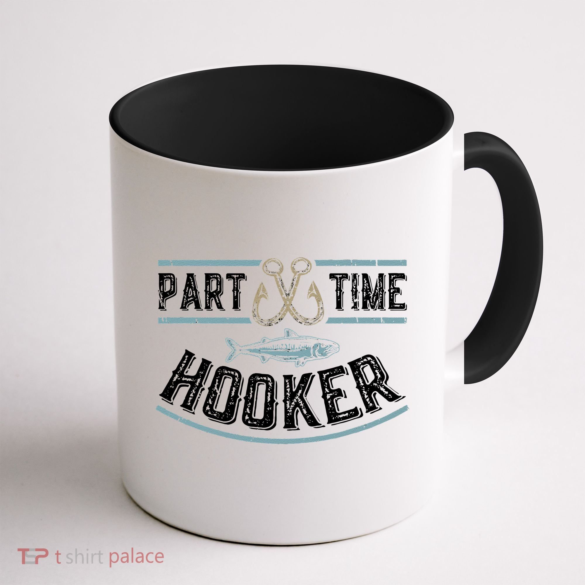 Part Time Hooker Fishing Coffee Mug