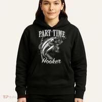 Part Time Hooker Fishing Hoodie thumb 5
