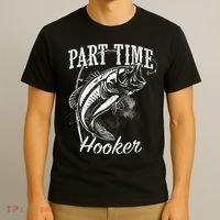 Part Time Hooker Fishing T-Shirt thumb 3