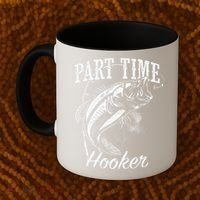 Part Time Hooker Fishing Coffee Mug thumb 2