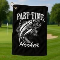 Part Time Hooker Fishing Golf Towel thumb 1