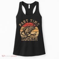 Part Time Hooker Funny Fishermen Sarcastic Joke For Dad Women's Tank Top thumb 0