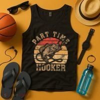 Part Time Hooker Funny Fishermen Sarcastic Joke For Dad Tank Top thumb 4