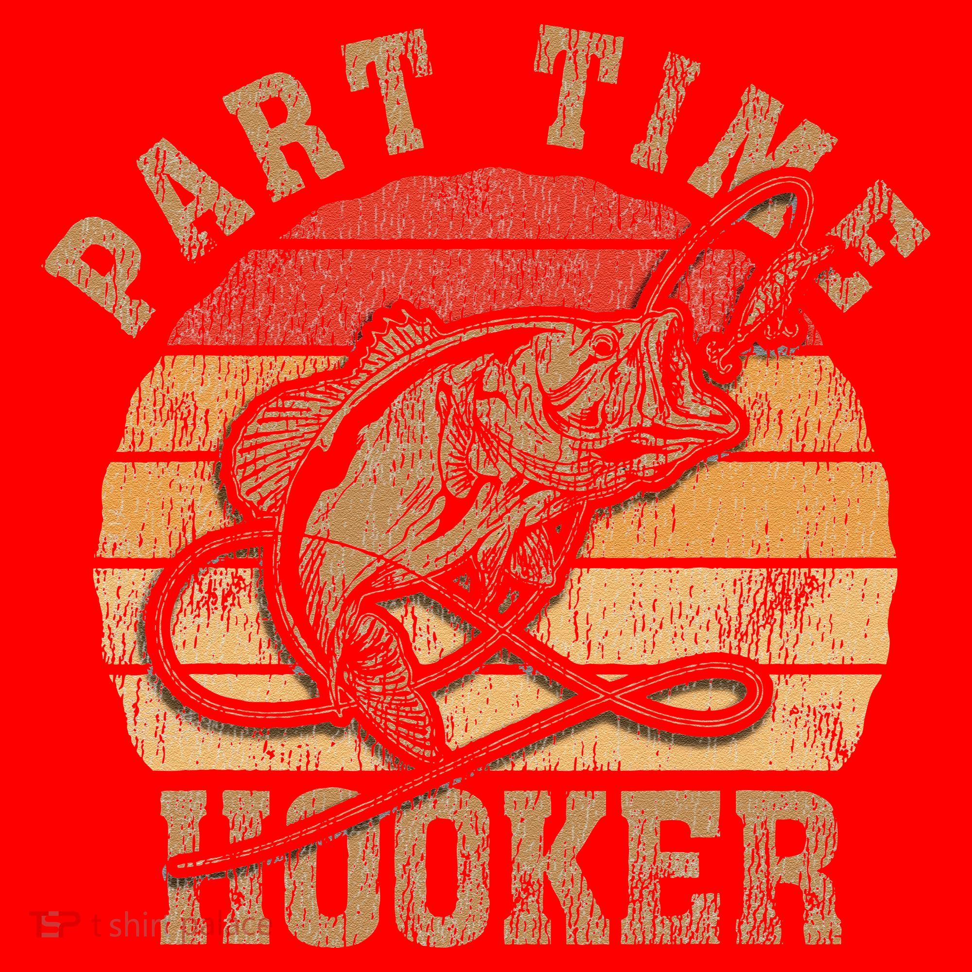 Part Time Hooker Funny Fishermen Sarcastic Joke For Dad Santa Hat