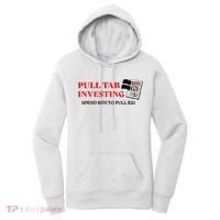 Pull tab investing spend $100 to pull $20 Women's Hoodie thumb 0
