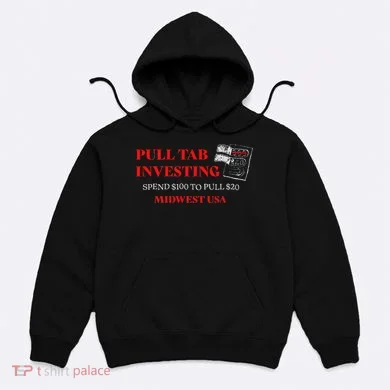 Pull Tab Investing Hoodie
