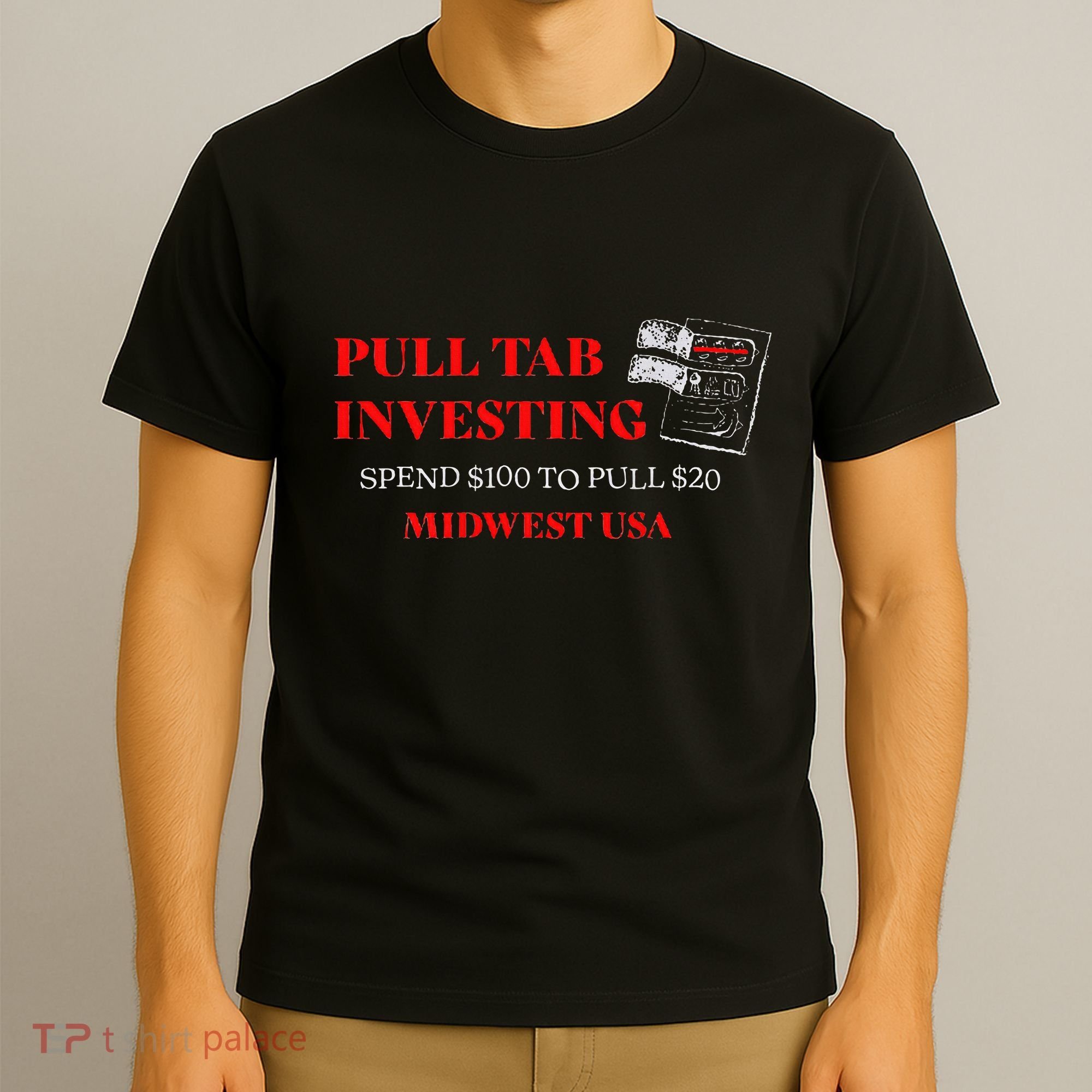 Pull Tab Investing T-Shirt