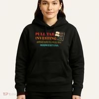 Pull Tab Investing Spend $100 To Pull $20 Midwest Usa Hoodie thumb 5