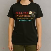 Pull Tab Investing Spend $100 To Pull $20 Midwest Usa T-Shirt thumb 4