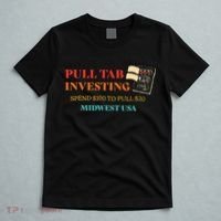 Pull Tab Investing Spend $100 To Pull $20 Midwest Usa T-Shirt thumb 5