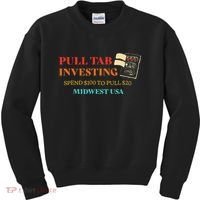 Pull Tab Investing Spend $100 To Pull $20 Midwest Usa Kids Sweatshirt thumb 0