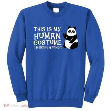 Panda This Is My Hu Costume IM Really A Panda Gift Sweatshirt