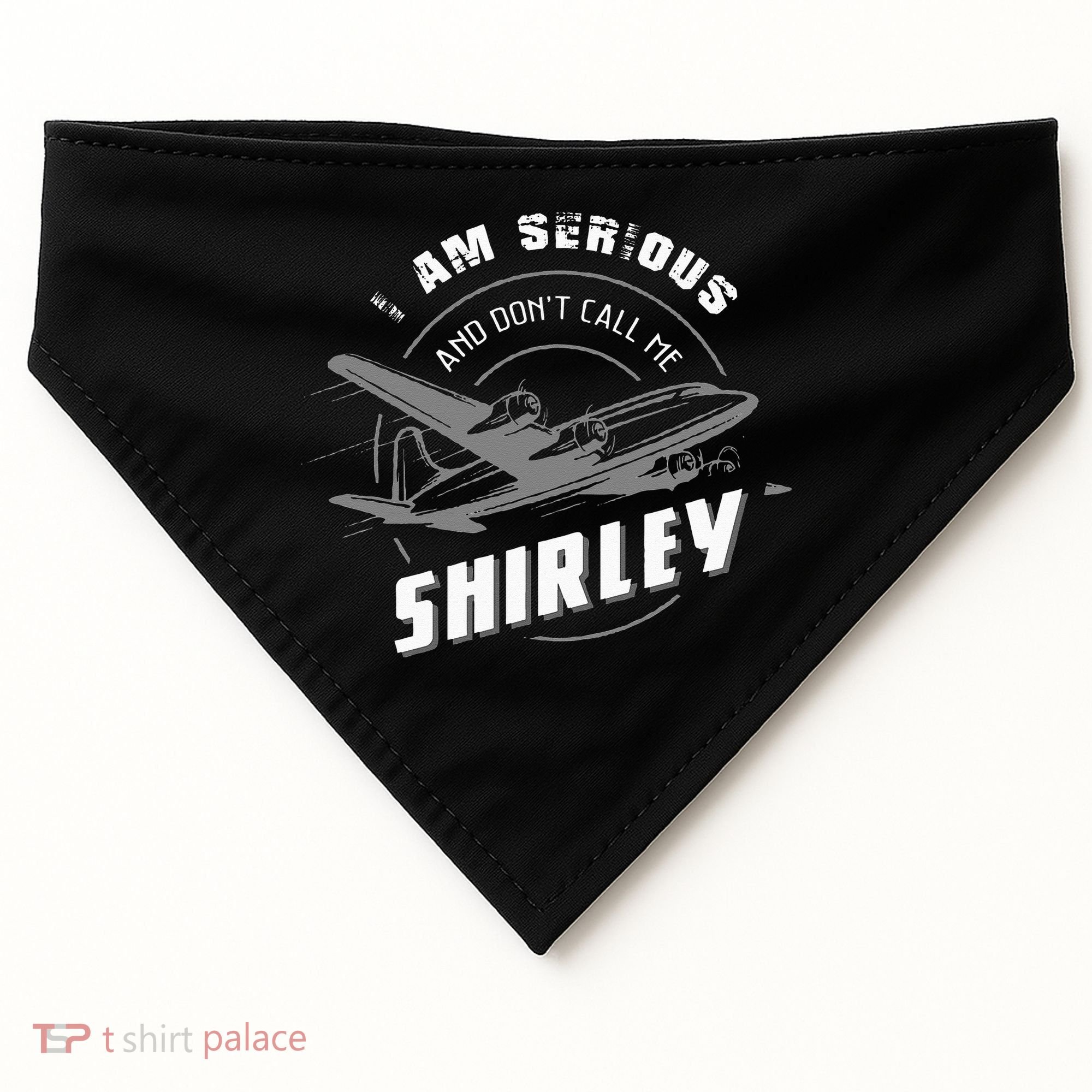Pilot Tees I Am Serious and Don't Call Me Shirley USA-Made Doggie Bandana