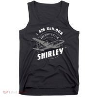 Pilot Tees I Am Serious and Don't Call Me Shirley Tank Top thumb 0