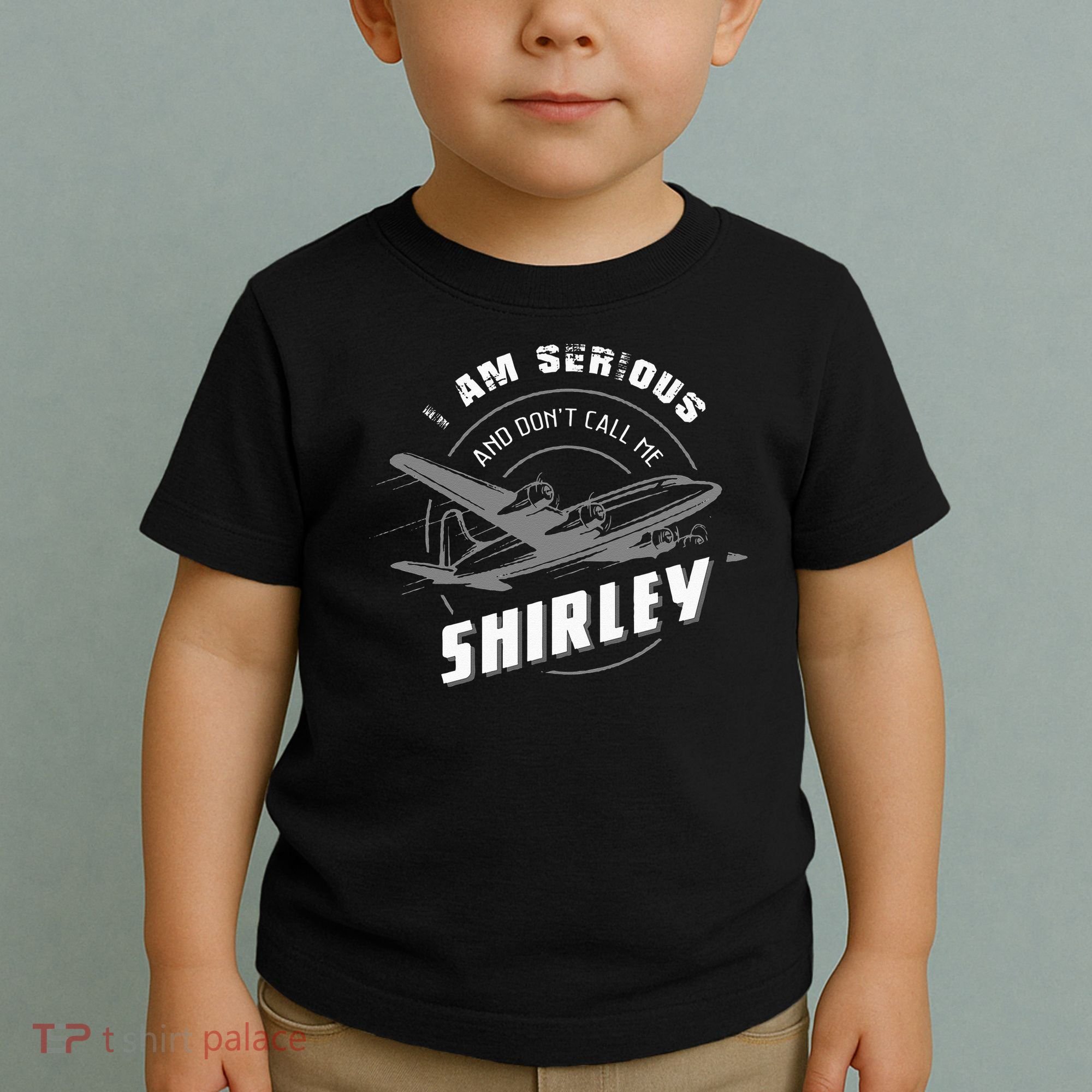 Pilot Tees I Am Serious and Don't Call Me Shirley Toddler T-Shirt