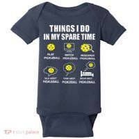 Pickleball Things I Do In My Spare Time Funny Pickleball Baby Bodysuit thumb 0