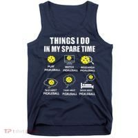 Pickleball Things I Do In My Spare Time Funny Pickleball Tank Top thumb 0