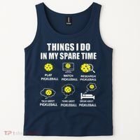 Pickleball Things I Do In My Spare Time Funny Pickleball Tank Top thumb 2
