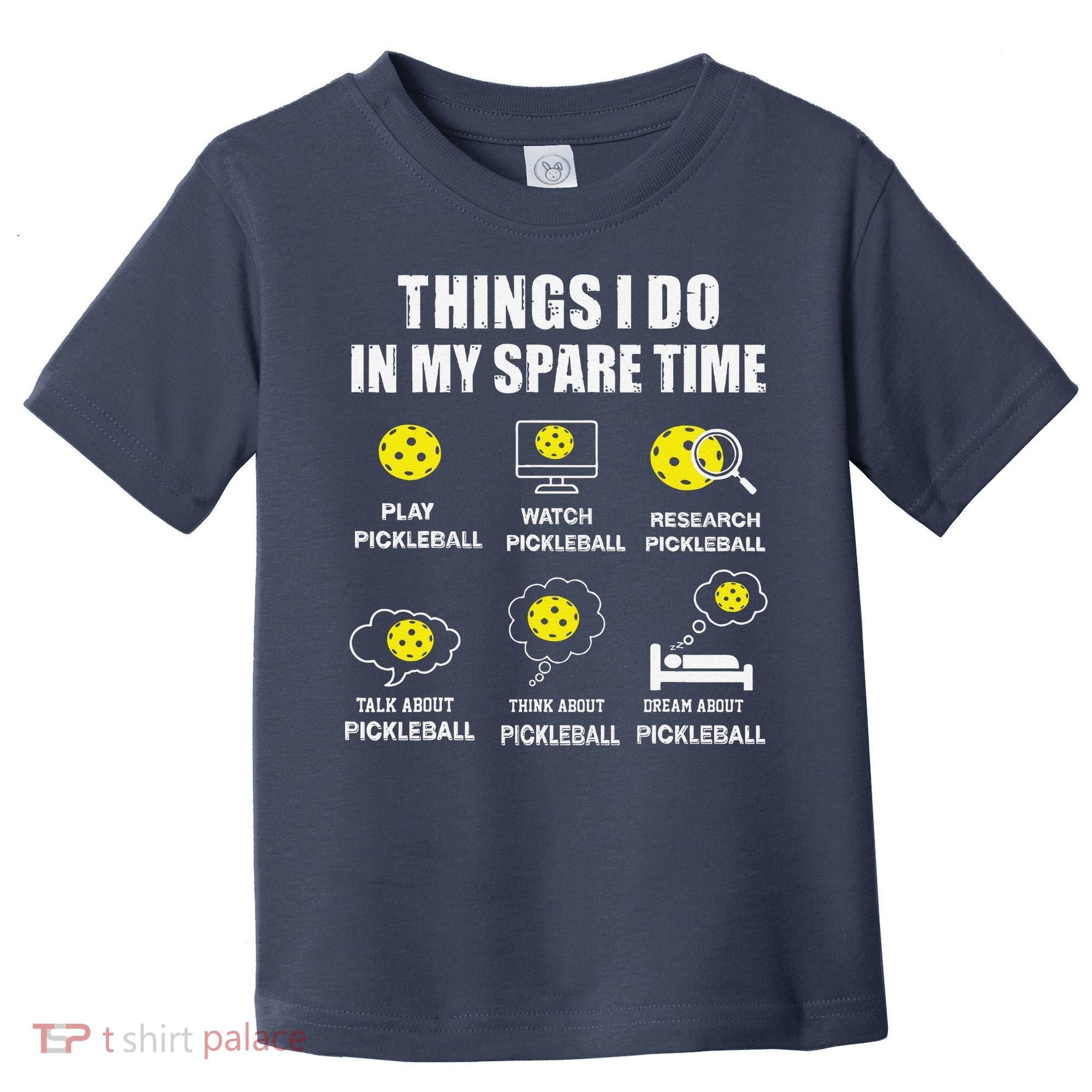 Pickleball Things I Do In My Spare Time Funny Pickleball Toddler T-Shirt