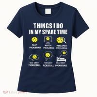 Pickleball Things I Do In My Spare Time Funny Pickleball Women's T-Shirt thumb 0