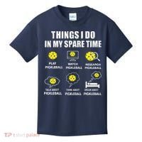 Pickleball Things I Do In My Spare Time Funny Pickleball Kids T-Shirt thumb 0