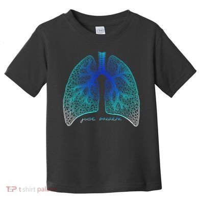 Positive Thinking "Just Breathe" Lungs Science Toddler T-Shirt