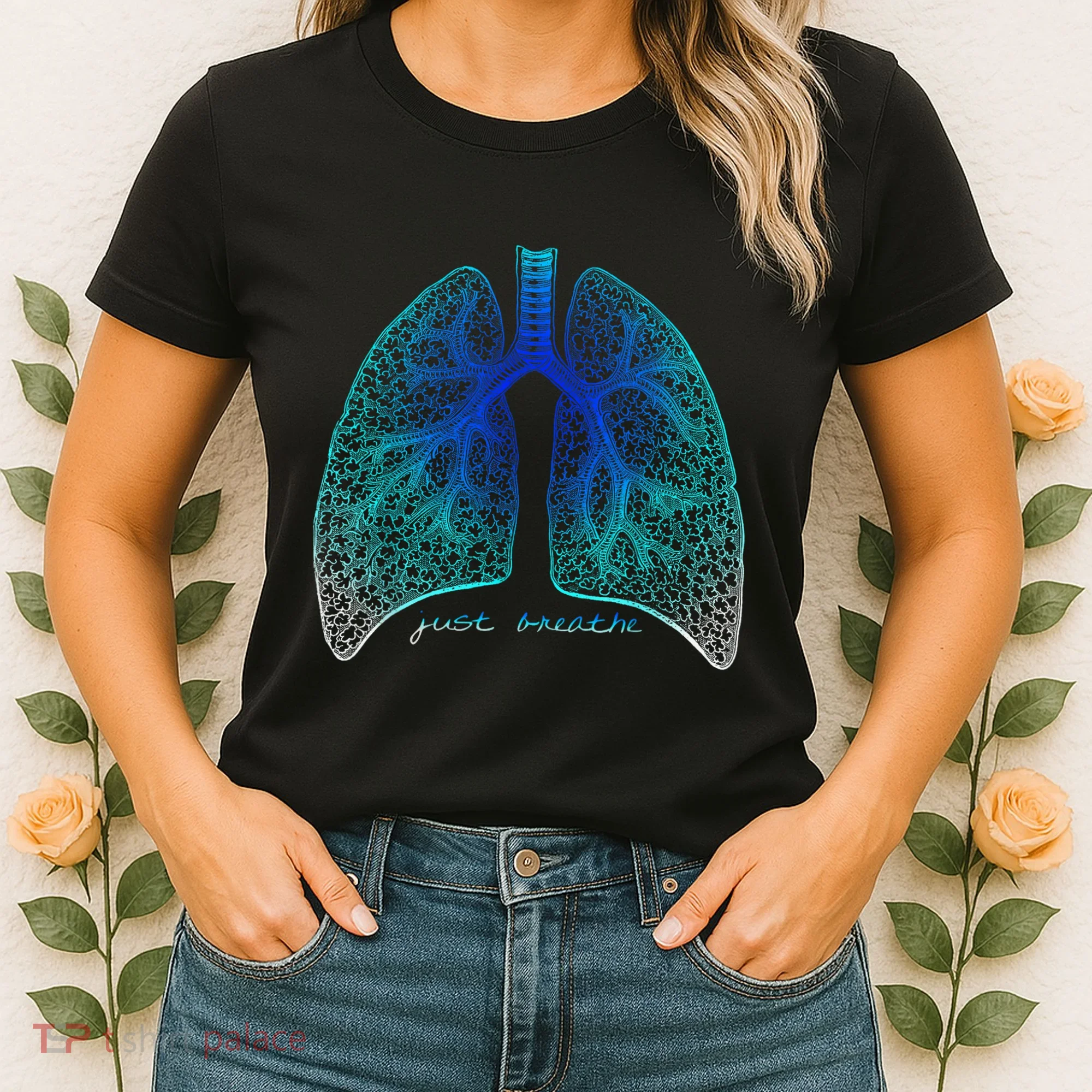 Positive Thinking "Just Breathe" Lungs Science Women's T-Shirt