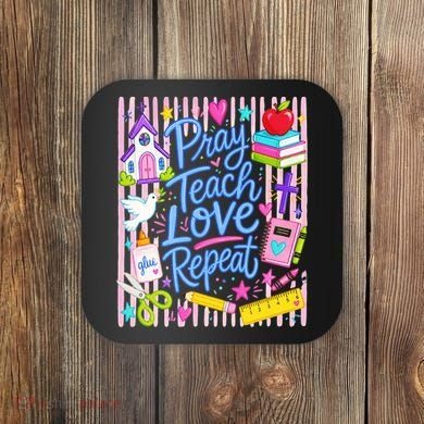Pray Teach Love Repeat Christian Teacher Striped Coaster