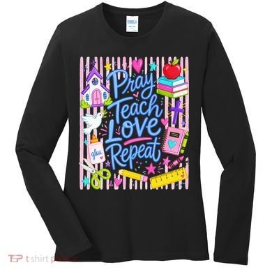 Pray Teach Love Repeat Christian Teacher Striped Women's Long Sleeve Shirt