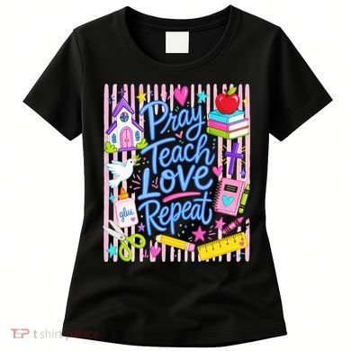 Pray Teach Love Repeat Christian Teacher Striped Women's T-Shirt