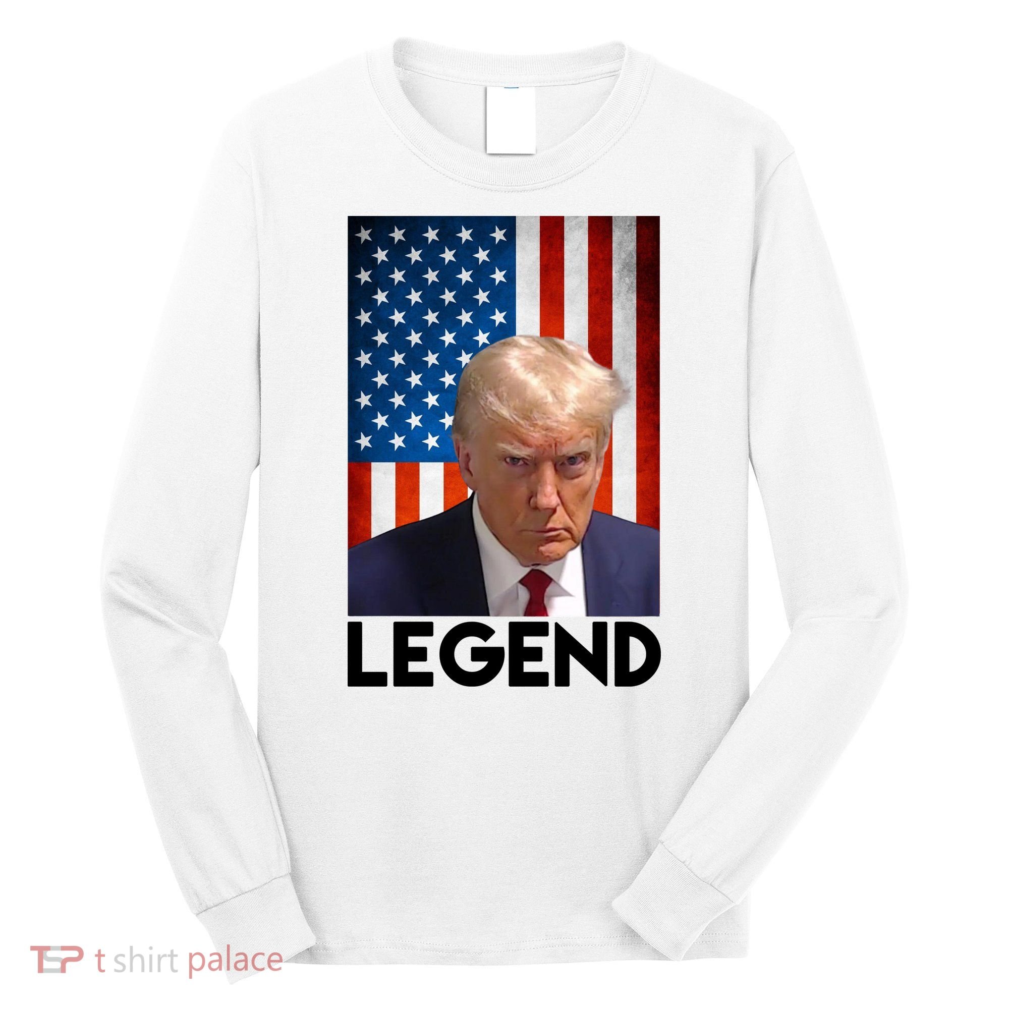 President Trump Legend American Flag Long Sleeve Shirt