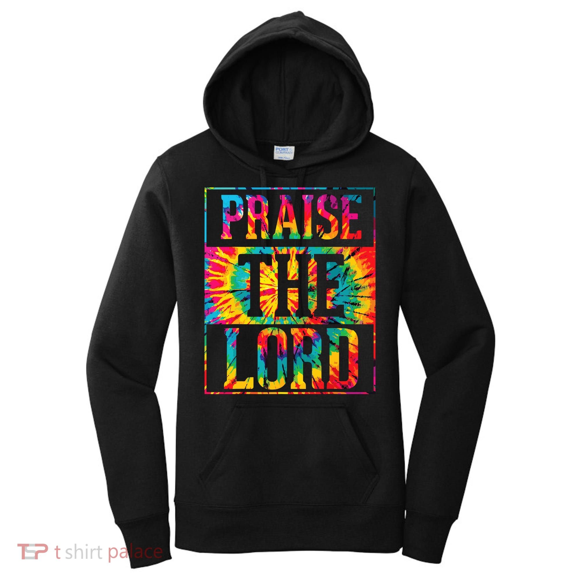 Praise The Lord Christian Faith Tie Dye Cute Christianity Women's Hoodie